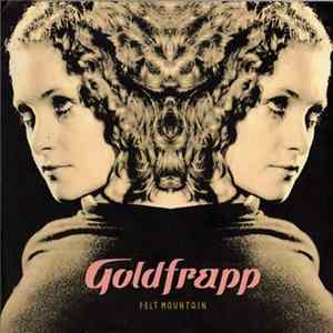 Goldfrapp - Felt Mountain Album