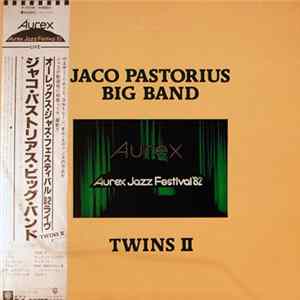 Jaco Pastorius Big Band - Twins II (Aurex Jazz Festival '82) Album