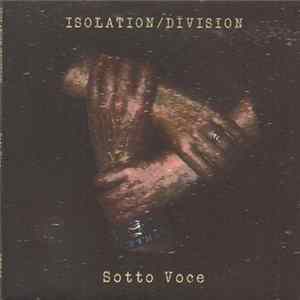 Isolation Division - Sotto Voce Album